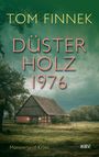 Tom Finnek: Düsterholz 1976, Buch
