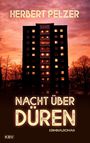 „HERBERT PELZER“ und „NACHT ÜBER DÜREN: KRIMINALROMAN“. Hochhaus mit erleuchteten Fenstern vor Abendhimmel.