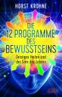Horst Krohne: Die 12 Programme des Bewusstseins, Buch