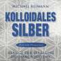 Michael Reimann: Kolloidales Silber, CD