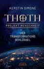 Kerstin Simoné: Thoth - Projekt Menschheit: Der Transformationsschlüssel, Buch