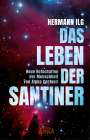 Hermann Ilg: Das Leben Der Santiner, Buch
