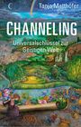 Tanja Matthöfer: CHANNELING. Universalschlüssel zur Geistigen Welt, Buch
