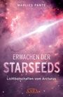 Marlies Pante: Erwachen Der Starseeds, Buch