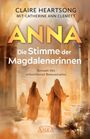 Claire Heartsong: ANNA - DIE STIMME DER MAGDALENERINNEN [Deutsche Erstausgabe], Buch