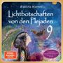 Pavlina Klemm: Lichtbotschaften von den Plejaden Band 9: Erwachen im Licht der Freiheit (Ungekürzte Lesung mit Heilzeichen »Erdsymbol« im Booklet; SPIEGEL-BESTSELLER), MP3