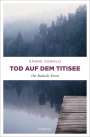 Sanne Aswald: Tod auf dem Titisee, Buch