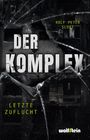 Rolf Peter Sloet: Der Komplex, Buch