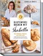 Isabella Krätz: Glutenfrei backen mit Isabella, Buch