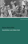 Rainer Maria Rilke: Geschichten vom lieben Gott, Buch