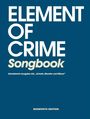 Element Of Crime: Element Of Crime: Songbook für Gitarre, Gesang, Noten