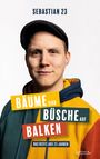 Sebastian 23: Bäume sind Büsche auf Balken, Buch