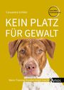 Cassandra Schiller: KEIN PLATZ FÜR GEWALT. Hundeporträt, Text: "Wenn Training Hunden Angst macht", Kynos-Logo.