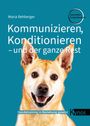 Titel: "Kommunizieren, Konditionieren – und der ganze Rest". Ein fröhlicher Hund vor blauem Hintergrund.