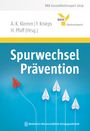 : Spurwechsel Prävention, Buch