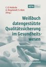 : Weißbuch datengestützte Qualitätssicherung im Gesundheitswesen, Buch