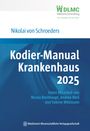 Nikolai von Schroeders: Kodier-Manual Krankenhaus 2025, Buch