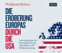 Wolfgang Bittner: Die Eroberung Europas durch die USA, CD