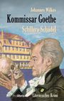 Johannes Wilkes: Kommissar Goethe: Schillers Schädel, Buch