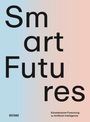 : Smart Futures, Buch