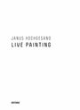 Janus Hochgesand: Live Painting, Buch