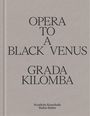 Grada Kilomba: Opera to a Black Venus, Buch