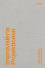 Philipp Goldbach: Improvisierte Projektionen, Buch