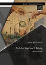 Peter Barfknecht: Auf der Jagd nach Erfolg. Führen unter Stress, Buch