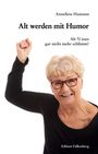 Anneliese Hamann: Alt werden mit Humor, Buch