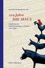 : 100 Jahre DIE MAUS - Festschrift, Buch