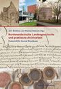 Jörn Brinkhus und Thomas Elsmann (Hg.): Nordwestdeutsche Landesgeschichte und praktische Archivarbeit. Oben Gebäude, unten Text und Siegel.