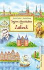 Carolin Teubert: Sagen und Geschichten aus Lübeck, Buch