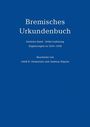 „Bremisches Urkundenbuch. Sechster Band. Dritte Lieferung. Ergänzungen zu 1434-1438. Bearbeitet von Adolf E. Hofmeister und Andreas Röpcke.“ Der Hintergrund ist einfarbig blau.