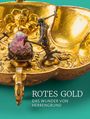 : Rotes Gold, Buch