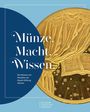 : Münze. Macht. Wissen., Buch