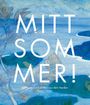 : Mittsommer!, Buch