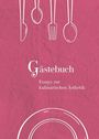 Text: "Gästebuch – Essays zur kulinarischen Ästhetik". 
Hintergrund: Rosa mit weiß gezeichnetem Besteck und Teller.