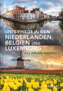 : Unterwegs in den Niederlanden, Belgien und Luxemburg, Buch