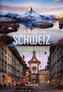 Romana Bloch: KUNTH Unterwegs in der Schweiz, Buch