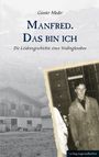 Günter Meder: Manfred. Das bin ich, Buch