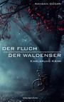 Rahsan Dogan: Der Fluch der Waldenser, Buch