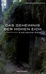 Rahsan Dogan: Das Geheimnis der Hohen Eich, Buch