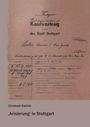 Ein Kaufvertrag der Stadt Stuttgart mit handschriftlichen Notizen. Unten steht "Christoph Raichle, ‚Arisierung‘ in Stuttgart".