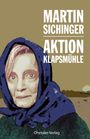 Martin Sichinger: Aktion Klapsmühle, Buch