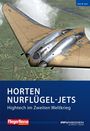 Uwe W. Jack: Jack, U: Horten Nurflügel-Jets, Buch