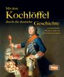 Mit dem Kochlöffel durch die deutsche Geschichte, Buch