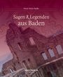 Horst-Dieter Radke: Sagen und Legenden aus Baden, Buch