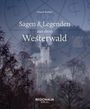 Daniel Robbel: Sagen und Legenden aus dem Westerwald, Buch