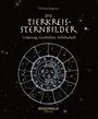 Thomas Regnery: Die Tierkreissternbilder, Buch