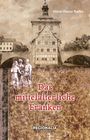 Horst-Dieter Radke: Das mittelalterliche Franken, Buch